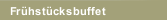 Frühstücksbuffet